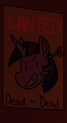 Size: 314x572 | Tagged: safe, artist:goat train, twilight sparkle, unicorn, arrow, dart, solo, text, wanted poster