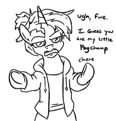 Size: 531x556 | Tagged: safe, artist:jargon scott, derpibooru import, oc, oc:okie dokey loki, pony, unicorn, black and white, bronybait, clothes, dialogue, female, filly, grayscale, hoodie, magical lesbian spawn, meme, monochrome, my little pogchamp, offspring, parent:oc:dyx, parent:oc:filly anon, parents:oc x oc, simple background, solo, talking to viewer, white background, wingding eyes