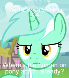 Size: 689x779 | Tagged: safe, derpibooru import, edit, screencap, lyra heartstrings, human, pony, unicorn, season 7, triple threat, bust, caption, cropped, female, image macro, implied human, implied human on pony action, implied interspecies, lyra is not amused, mare, meta, ponytail, solo, text, text edit, unamused