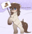 Size: 3115x3387 | Tagged: safe, artist:vetta, edit, edited edit, oc, oc only, oc:frosty flakes, pony, bipedal, boot, chest fluff, dialogue, looking at you, open mouth, sign, snow, snowfall, snowpony (species), taiga pony, talking to viewer