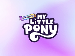 Size: 1440x1080 | Tagged: safe, derpibooru import, abstract background, budge studios, french, le monde de my little pony, my little pony logo, my little pony world, official