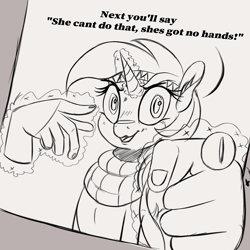 Size: 2700x2700 | Tagged: safe, artist:2fat2fly, lyra heartstrings, pony, unicorn, clothes, dialogue, ear fluff, ears, female, hand, horn, looking at you, magic, magic hands, mare, monochrome, open mouth, pointing, pointing at you, scarf, solo