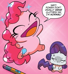 Size: 750x824 | Tagged: safe, artist:andypriceart, derpibooru import, idw, pinkie pie, rarity, earth pony, pony, unicorn, g4, spoiler:comic, spoiler:comic42, dialogue, duo, female, mare, pencil, rarity is not amused, speech bubble, unamused, we don't normally wear clothes