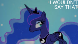 Size: 1280x720 | Tagged: safe, derpibooru import, edit, edited screencap, editor:quoterific, screencap, princess luna, alicorn, pony, bloom and gloom, season 5, crown, female, jewelry, mare, open mouth, regalia, solo, text