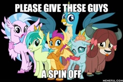 Size: 600x400 | Tagged: safe, artist:cheezedoodle96, derpibooru import, edit, gallus, ocellus, sandbar, silverstream, smolder, yona, changeling, classical hippogriff, dragon, griffon, hippogriff, pony, yak, caption, image macro, memeful.com, spin off, student six, text