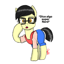 Size: 1280x1280 | Tagged: safe, artist:cjv2004, derpibooru import, oc, oc only, earth pony, pony, nerd, simple background, solo, spanish, white background