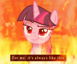 Size: 1232x1024 | Tagged: safe, artist:ramprover, derpibooru import, twilight sparkle, twilight sparkle (alicorn), alicorn, pony, bust, cute, evil grin, female, fire, grin, lidded eyes, looking sideways, mare, reaction image, silent hill, smiling, solo, some mares just want to watch the world burn, text, twiabetes, vector