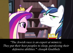 Size: 950x700 | Tagged: safe, princess cadance, queen chrysalis, shining armor, changeling, a canterlot wedding, antisemitism, disguised changeling, joseph goebbels, quote
