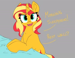 Size: 2048x1575 | Tagged: safe, artist:2hrnap, derpibooru import, sunset shimmer, unicorn, bed, cute, dialogue, good morning, gray background, looking at you, morning ponies, shimmerbetes, simple background, solo