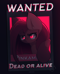 Size: 2200x2700 | Tagged: safe, artist:miryelis, derpibooru import, pinkie pie, earth pony, pony, g4, big ears, ears, female, glowing, glowing eyes, long hair, looking at you, mare, pinkamena diane pie, poster, red eyes, serious, signature, solo, text, wanted poster