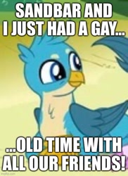 Size: 500x687 | Tagged: safe, derpibooru import, edit, edited screencap, screencap, gallus, silverstream, griffon, school daze, bait and switch, caption, cute, gallabetes, have a gay old time, image macro, imgflip, implied sandbar, lowres, male, male focus, smiling, solo focus, text