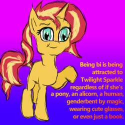 Size: 800x800 | Tagged: safe, derpibooru import, sunset shimmer, pony, unicorn, equestria girls 10th anniversary, equestria girls, bisexual, bisexual pride flag, dialogue, female, gradient background, implied dusk shine, implied lesbian, implied sci-twi, implied scitwishimmer, implied shipping, implied straight, implied sunsetsparkle, lesbian, pansexual, pride, pride flag, shipping, solo, text