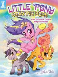 Size: 759x1000 | Tagged: safe, artist:jared hodges, artist:lindsay cibos, derpibooru import, oc, oc only, earth pony, pegasus, pony, unicorn, blank flank, book, book cover, bootleg, bracelet, colored hooves, cover, female, jewelry, little pony drawing book, male, mare, merchandise, necklace, stallion, trio, tutorial, unshorn fetlocks