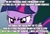 Size: 737x500 | Tagged: safe, twilight sparkle, angry, image macro, meme, meme template, text, twibooru, vulgar, white text