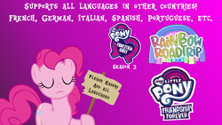 Size: 1920x1080 | Tagged: safe, artist:lancescout, pinkie pie, earth pony, pony, g4, rainbow roadtrip, equestria girls logo, female, french, friendship is forever, german, hasbro, italian, language, my little pony logo, portuguese, sign, solo, spanish, support