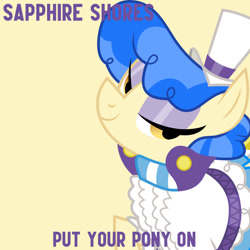 Size: 1000x1000 | Tagged: safe, artist:dashiesparkle, derpibooru import, edit, editor:jaredking779, sapphire shores, earth pony, pony, for whom the sweetie belle toils, g4, season 4, album cover, clothes, eyeshadow, female, hat, looking at you, makeup, mare, raised hoof, raised leg, simple background, smiling, solo, yellow background