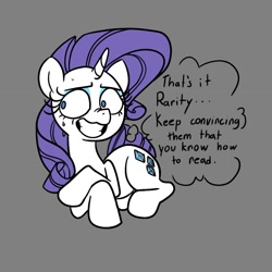 Size: 1155x1155 | Tagged: safe, artist:this_sl0th, derpibooru import, rarity, pony, unicorn, g4, dialogue, gray background, grin, horn, illiteracy, nervous, nervous smile, scrunchy face, simple background, smiling, solo, sweat, sweatdrops