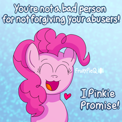 Size: 1000x1000 | Tagged: safe, artist:fruiitypieq, derpibooru import, pinkie pie, earth pony, pony, g4, advice, eyes closed, female, mouthpiece, pinkie promise, positive message, positive ponies, solo